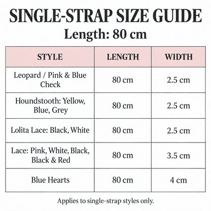 Single-strap size chart: 80 cm length; widths 2.5 cm, 3.5 cm or 4 cm by style
